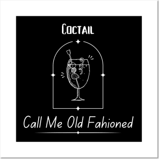 Call Me Old Fashioned, Coctail. Posters and Art